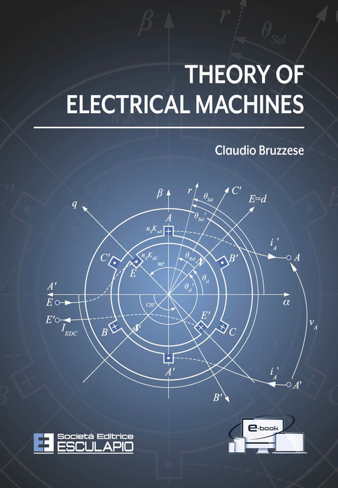 BRUZZESE - Theory of Electrical Machines
